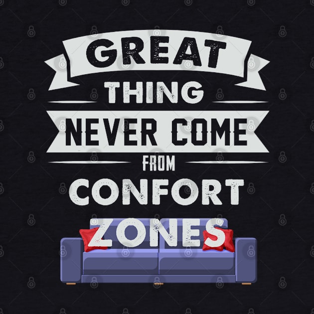 Great Things Never Come From Comfort Zones by BambooBox